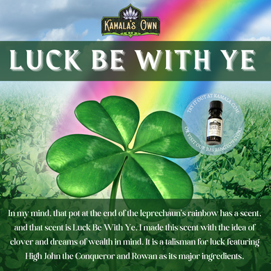 Luck Be WIth Ye